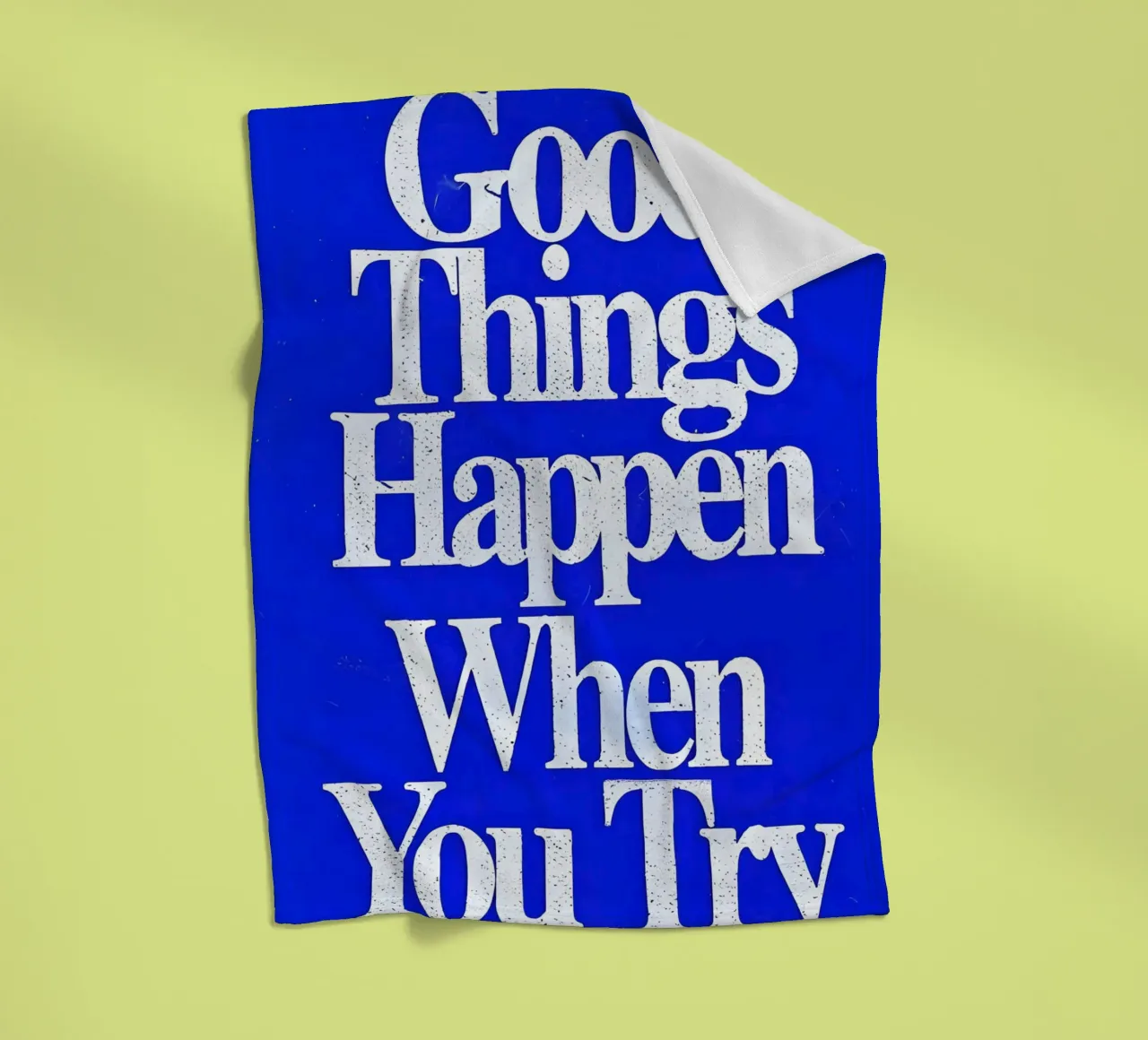 'Good Things Happen When You Try coperta in pile da Type & Tape