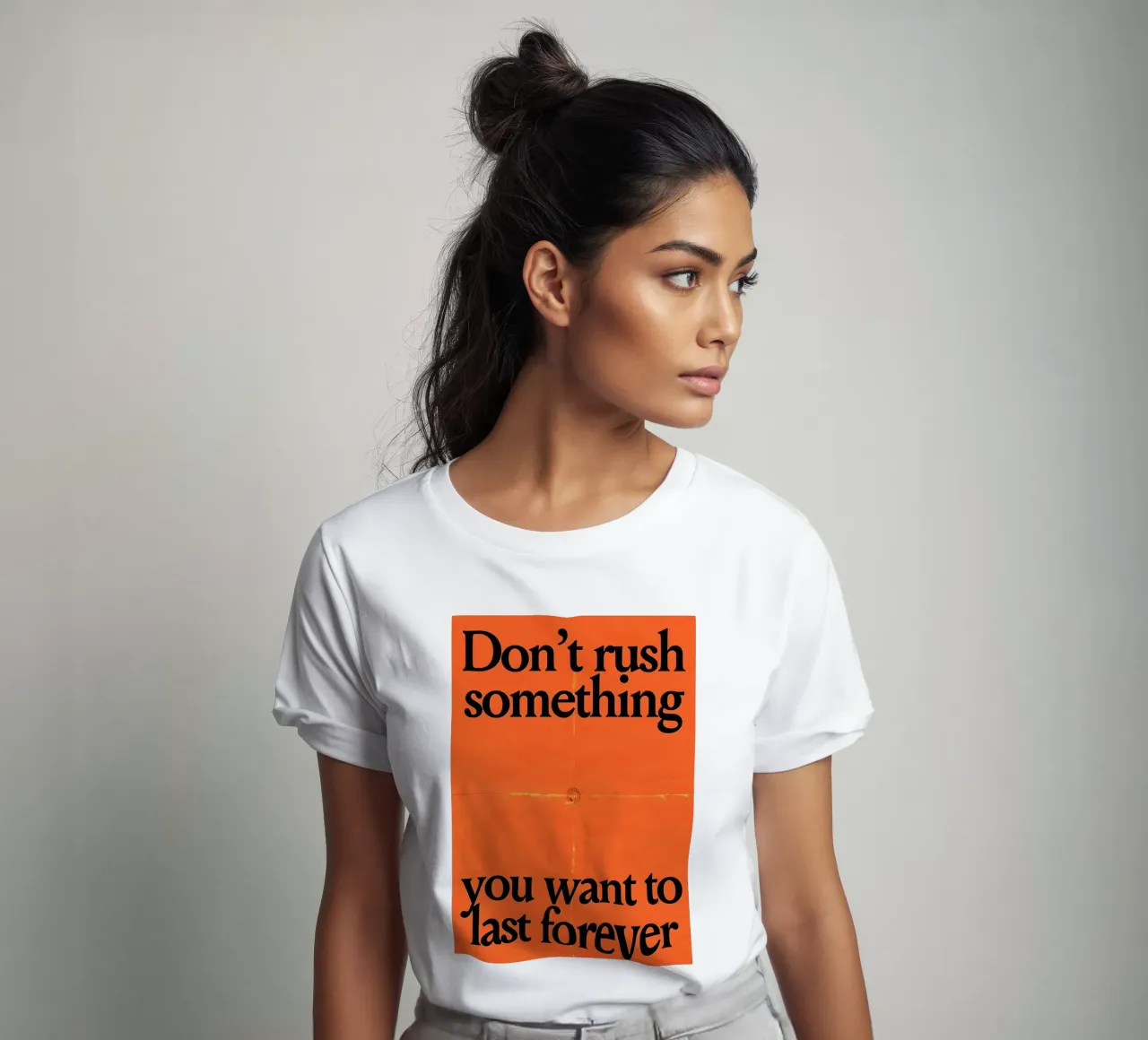 Don't rush something you want to last forever t-shirt da Type & Tape