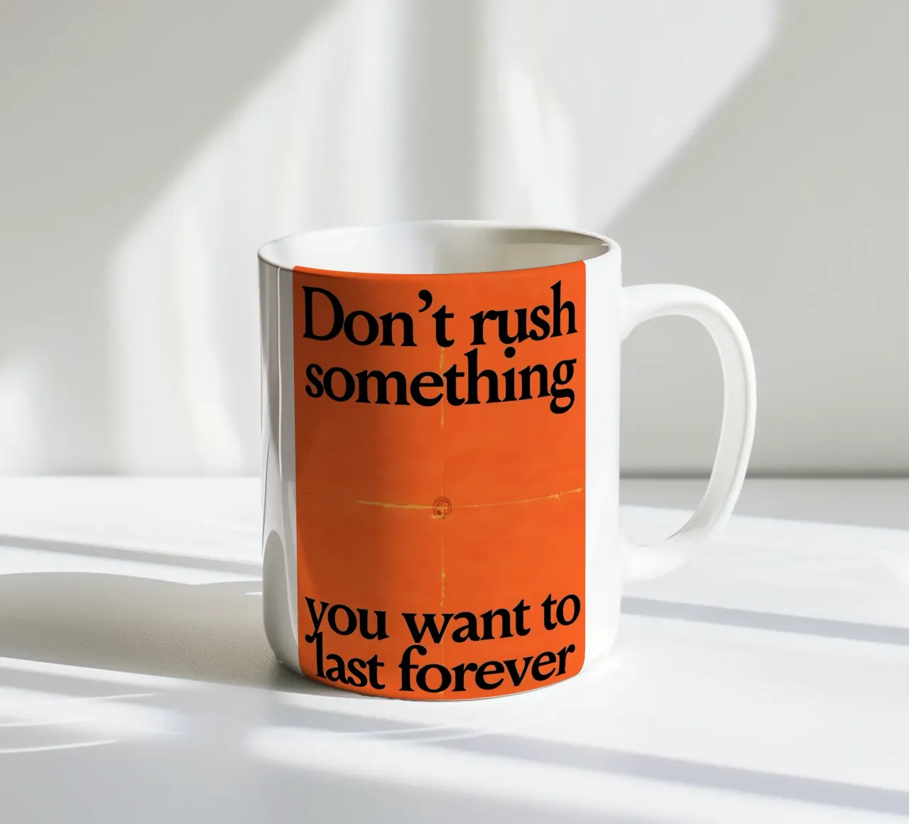 Don't rush something you want to last forever tazza in ceramica da Type & Tape