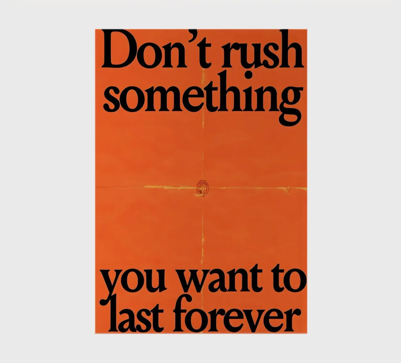 Don't rush something you want to last forever notebook by Type & Tape
