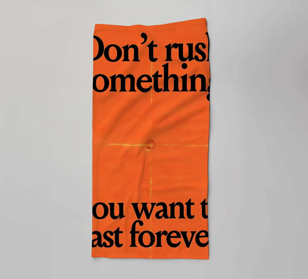 Don't rush something you want to last forever asciugamano da bagno da Type & Tape
