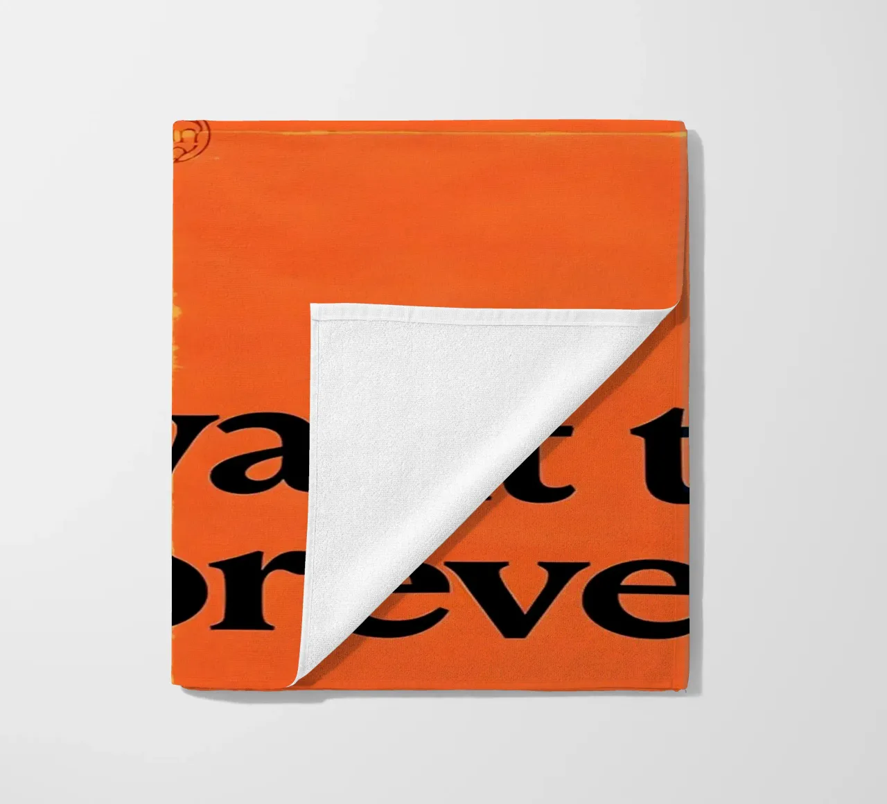 Don't rush something you want to last forever telo mare da Type & Tape