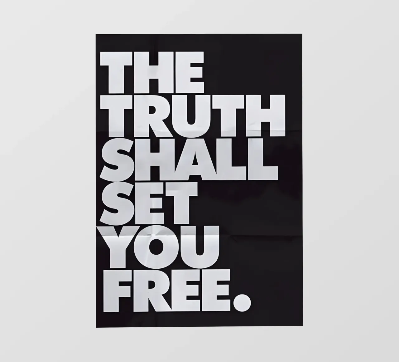 THE TRUTH SHALL SET YOU FREE. pellicola backlit da Type & Tape