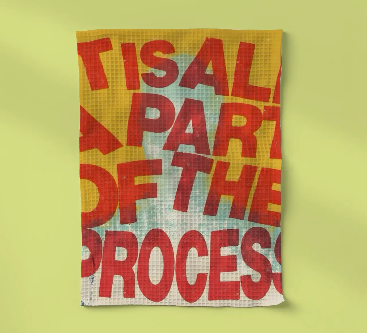 ALL A PART OF THE PROCESS Geschirrtuch von Type & Tape