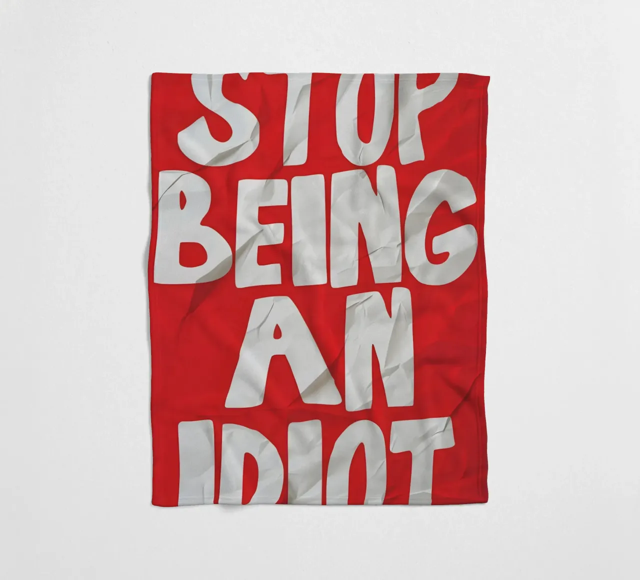 STOP BEING AN IDIOT coperta in pile da Type & Tape