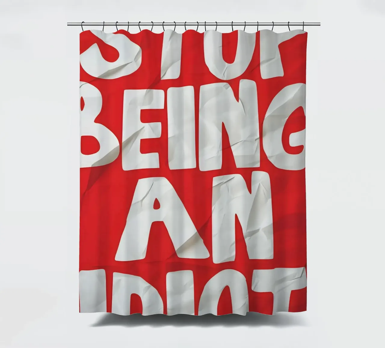 STOP BEING AN IDIOT tenda da doccia da Type & Tape