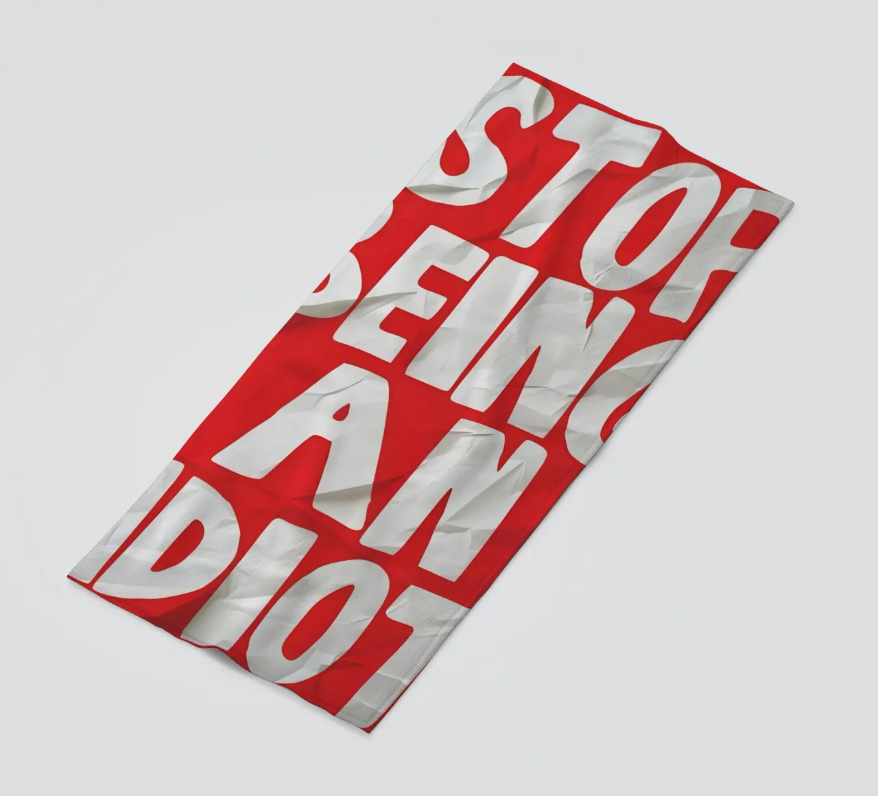STOP BEING AN IDIOT telo mare da Type & Tape