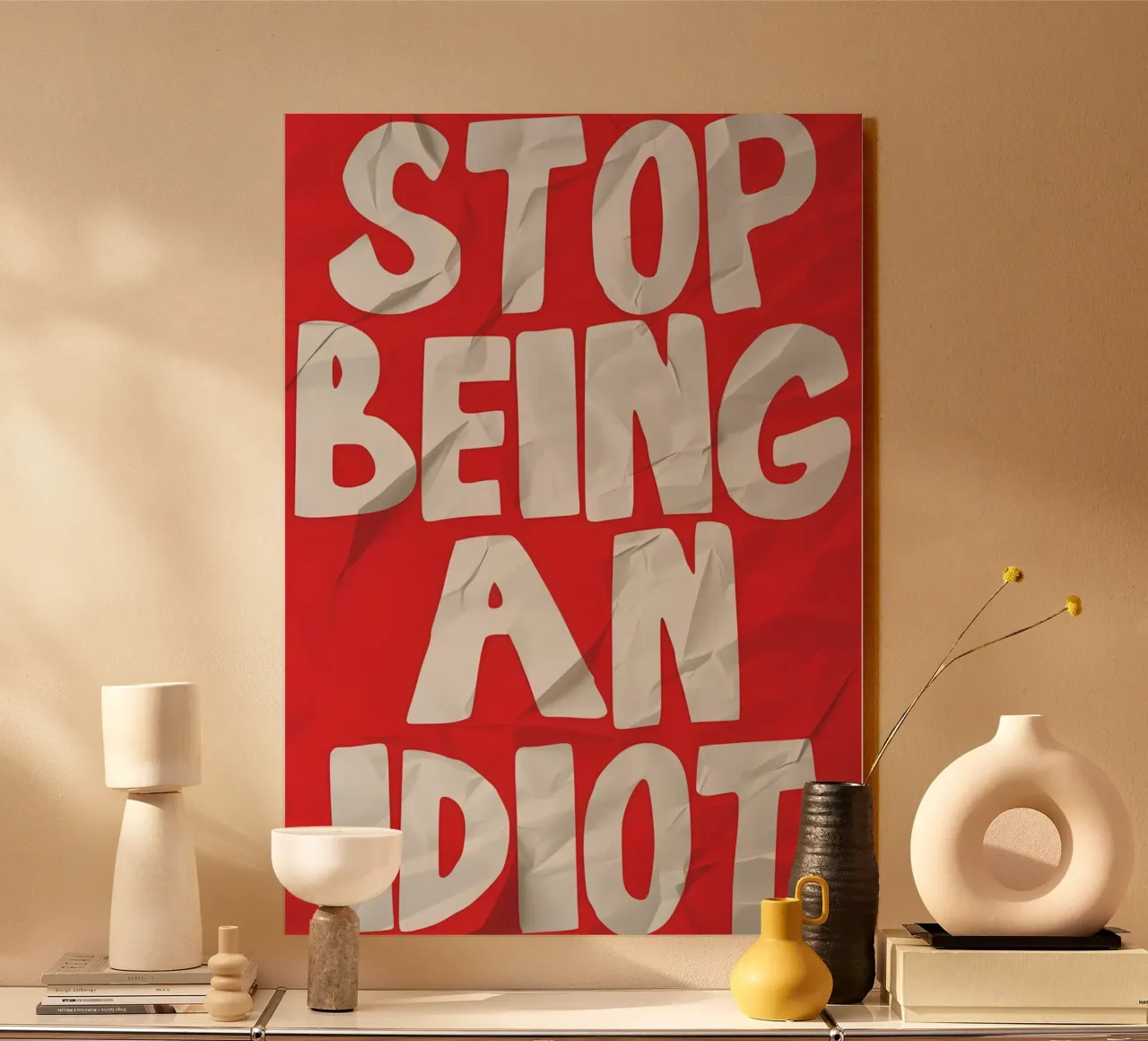 STOP BEING AN IDIOT alluminio dibond da Type & Tape