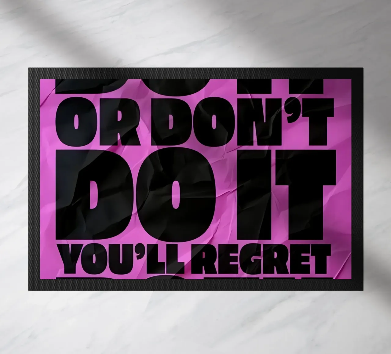 DO IT OR DONT DO YOU'LL REGRET BOTH zerbino da Type & Tape
