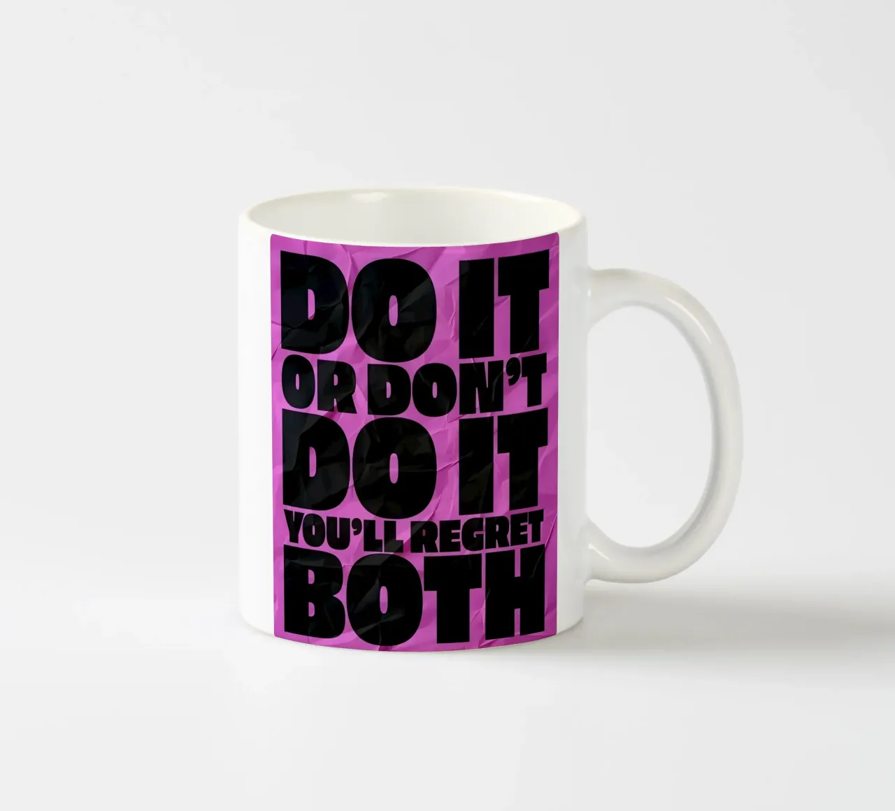 DO IT OR DONT DO YOU'LL REGRET BOTH tazza in ceramica da Type & Tape