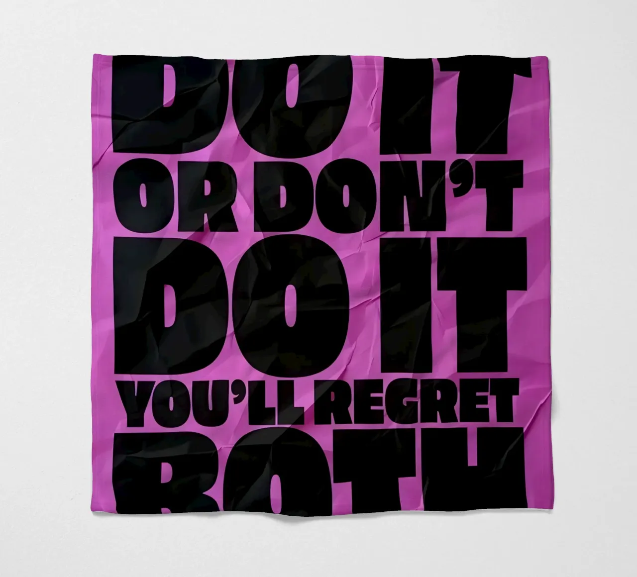 DO IT OR DONT DO YOU'LL REGRET BOTH coperta in pile da Type & Tape