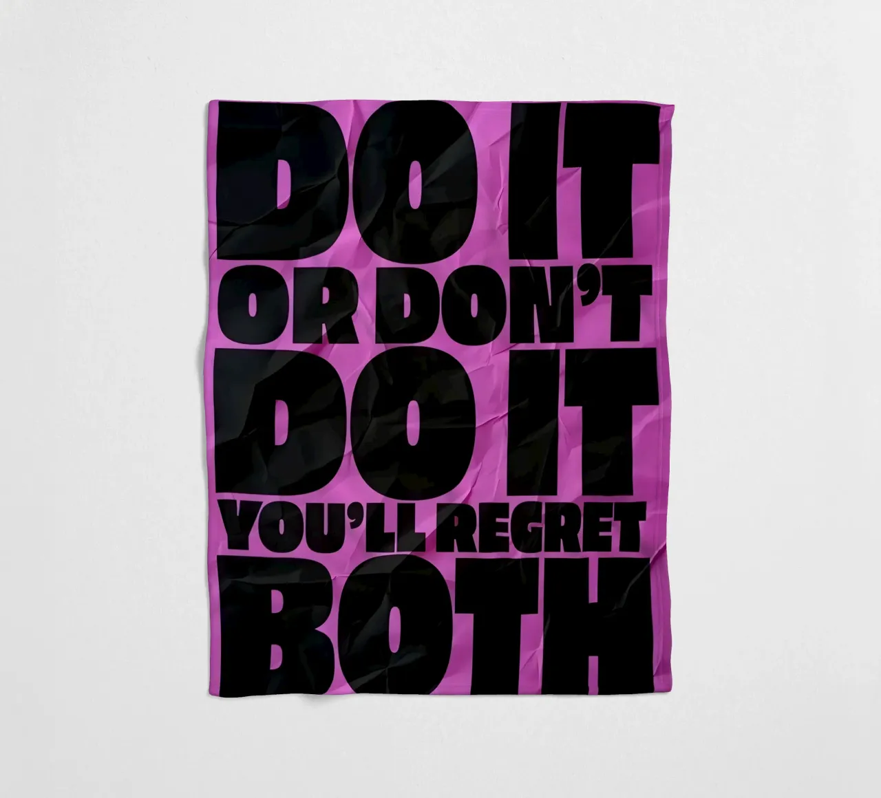 DO IT OR DONT DO YOU'LL REGRET BOTH coperta in pile da Type & Tape