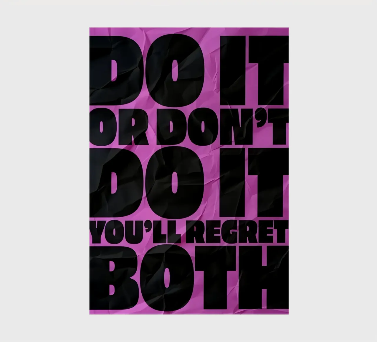 DO IT OR DONT DO YOU'LL REGRET BOTH Notizbuch von Type & Tape