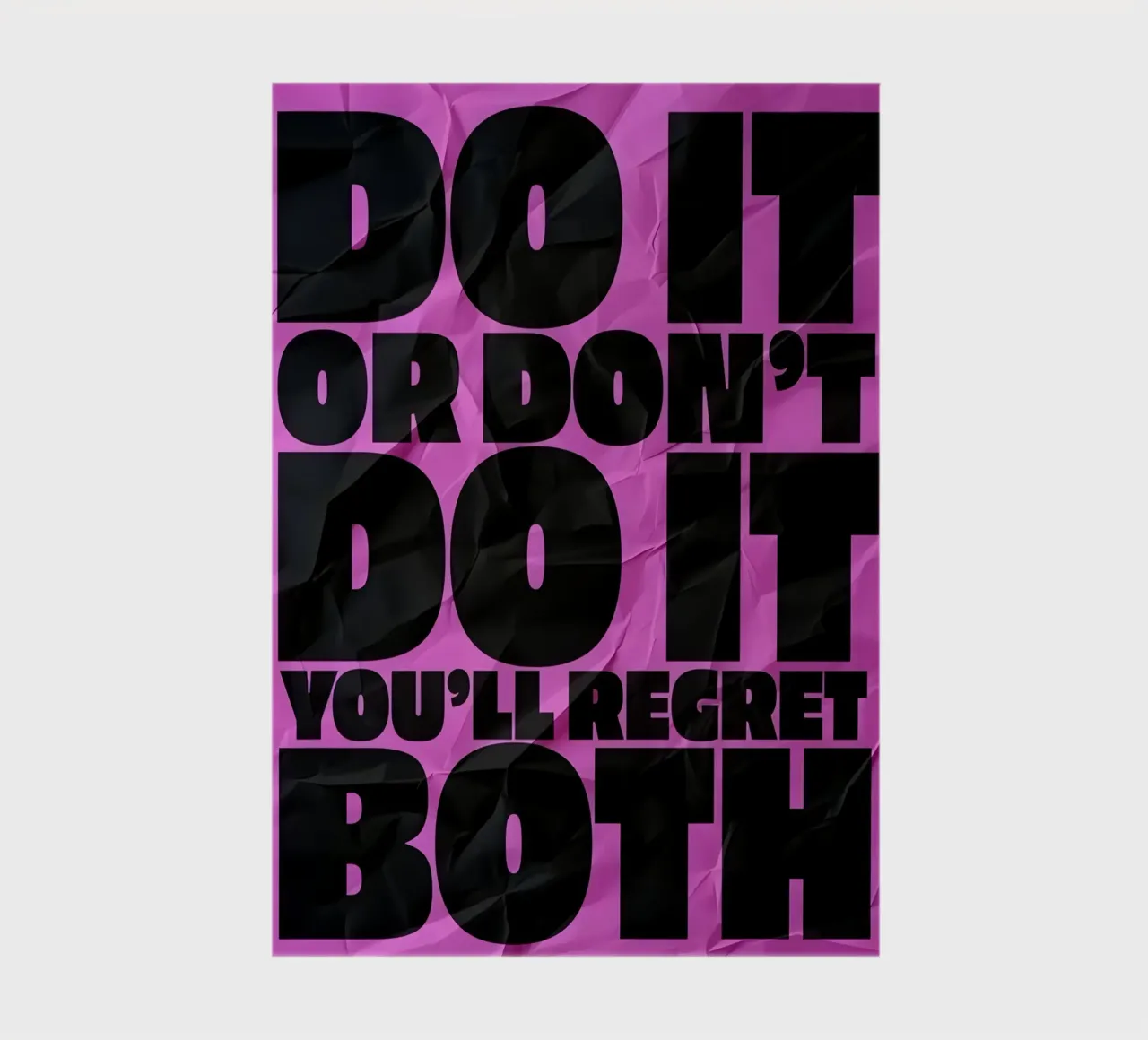 DO IT OR DONT DO YOU'LL REGRET BOTH Notizbuch von Type & Tape