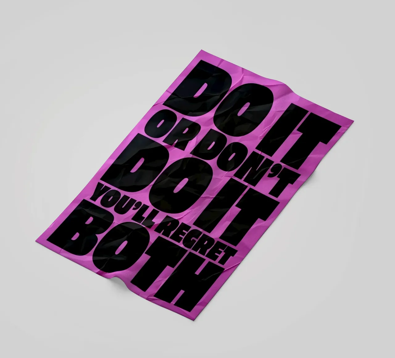 DO IT OR DONT DO YOU'LL REGRET BOTH telo mare da Type & Tape