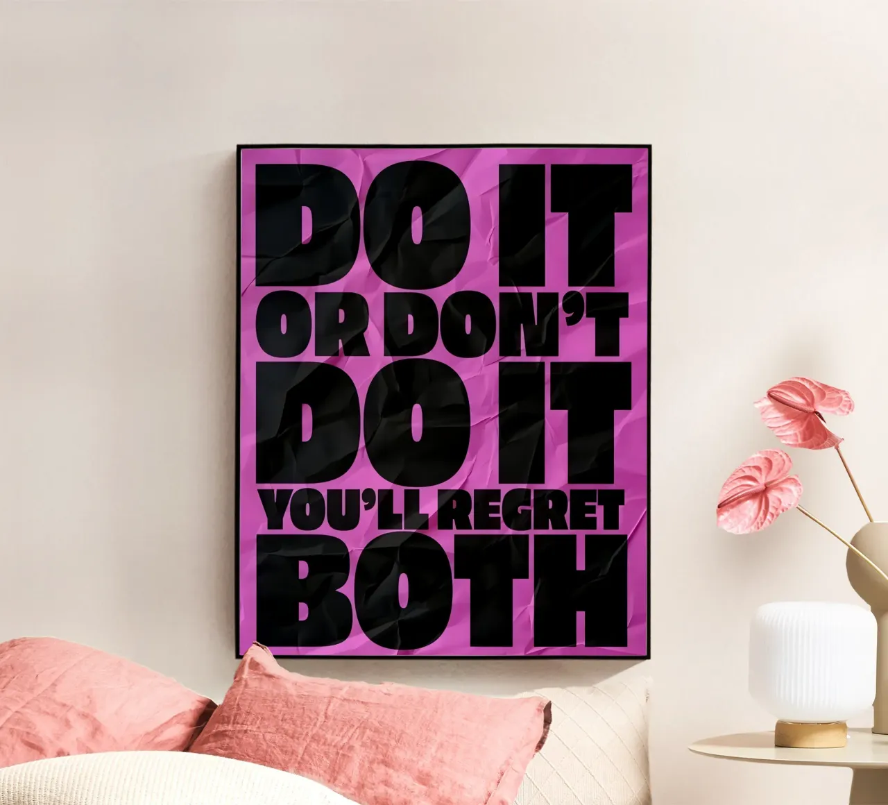 DO IT OR DONT DO YOU'LL REGRET BOTH plexiglass da Type & Tape