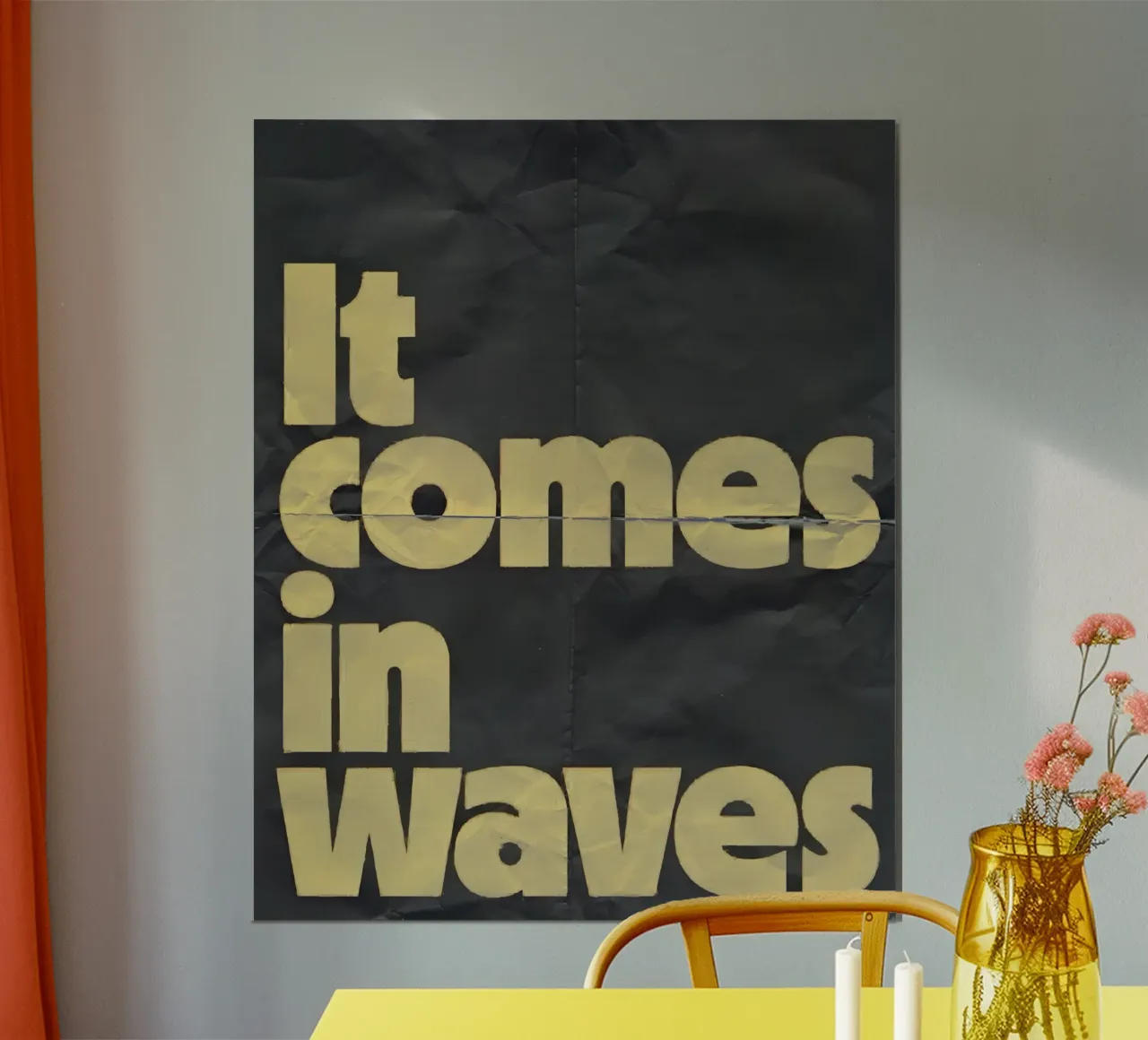 it comes in waves poster da Type & Tape