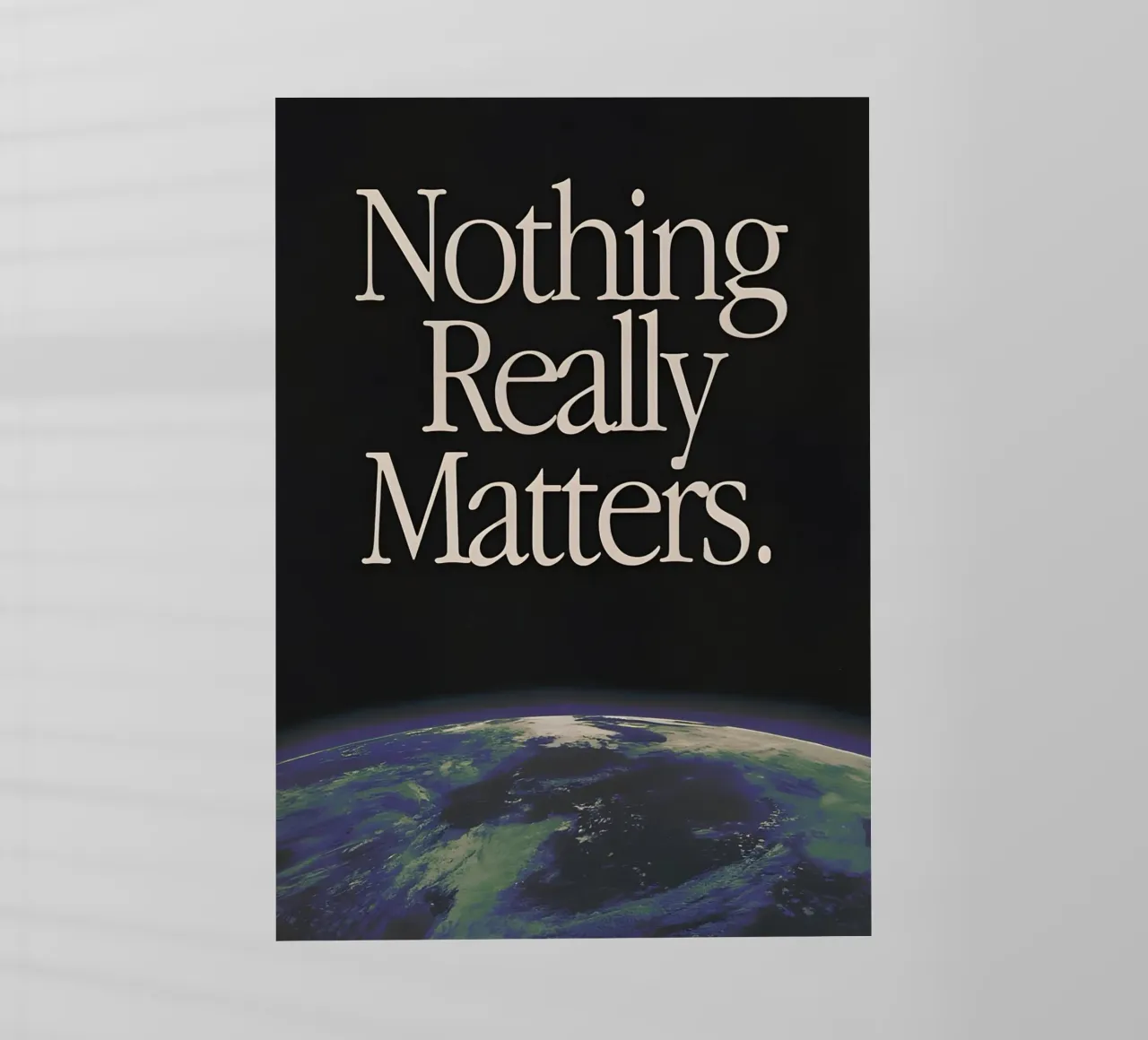 'Nothing Really Matters' pellicola backlit da Type & Tape