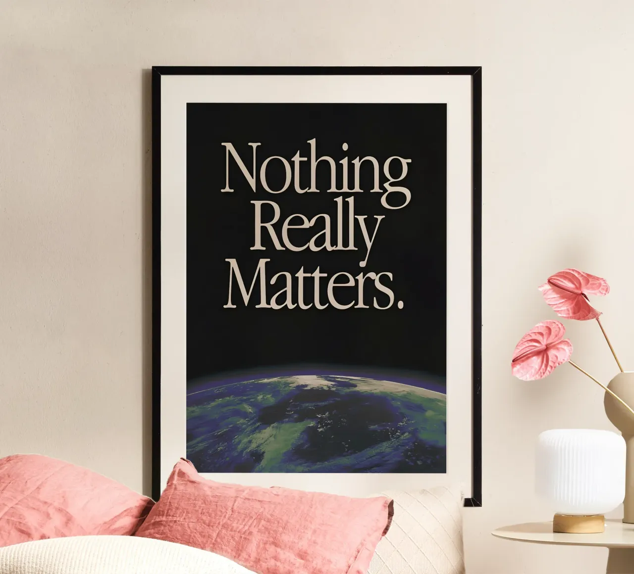 'Nothing Really Matters' poster con telaio in legno da Type & Tape
