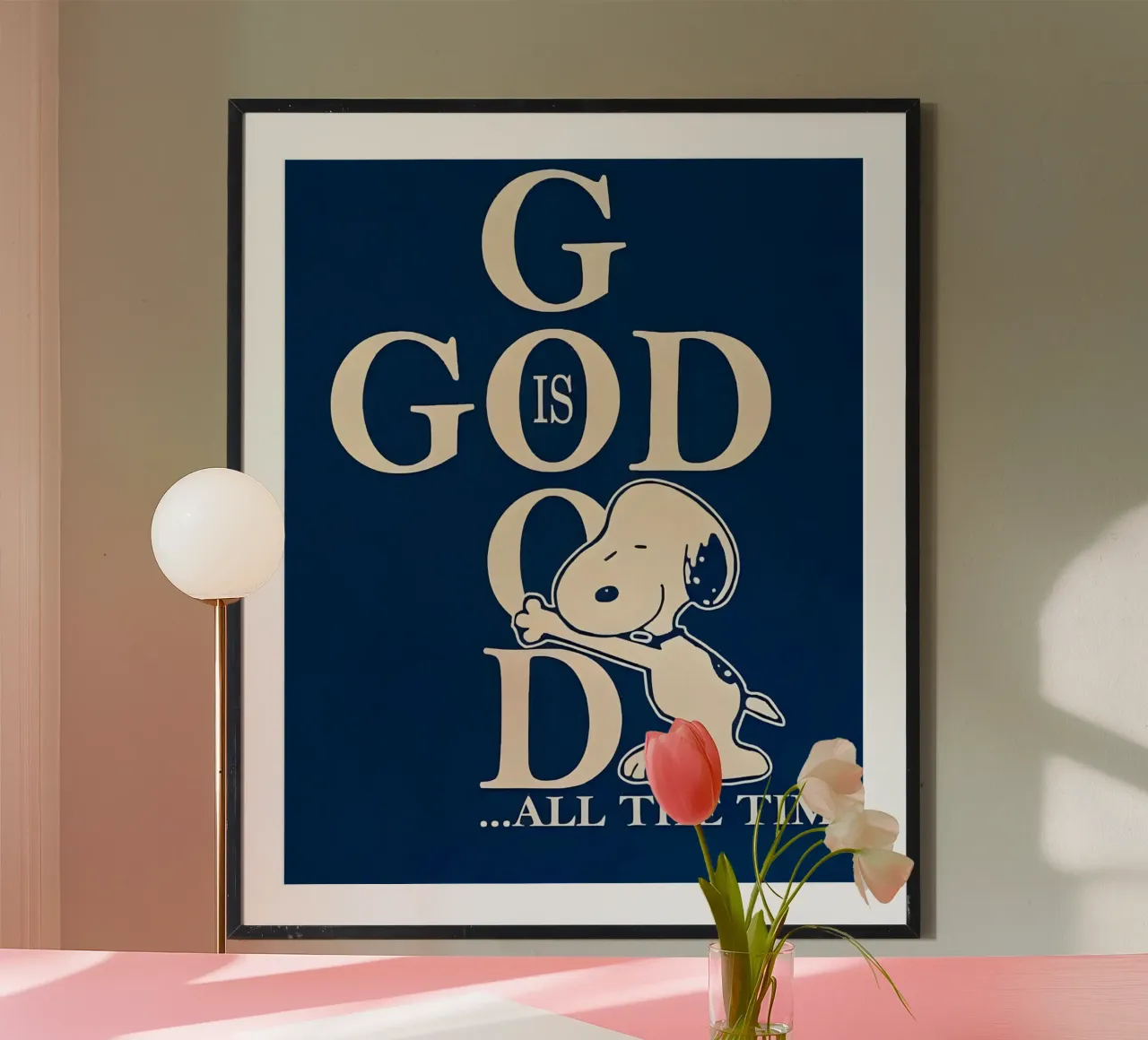 'GỌD GOOD..ALL THE TIME' poster con telaio in legno da Type & Tape