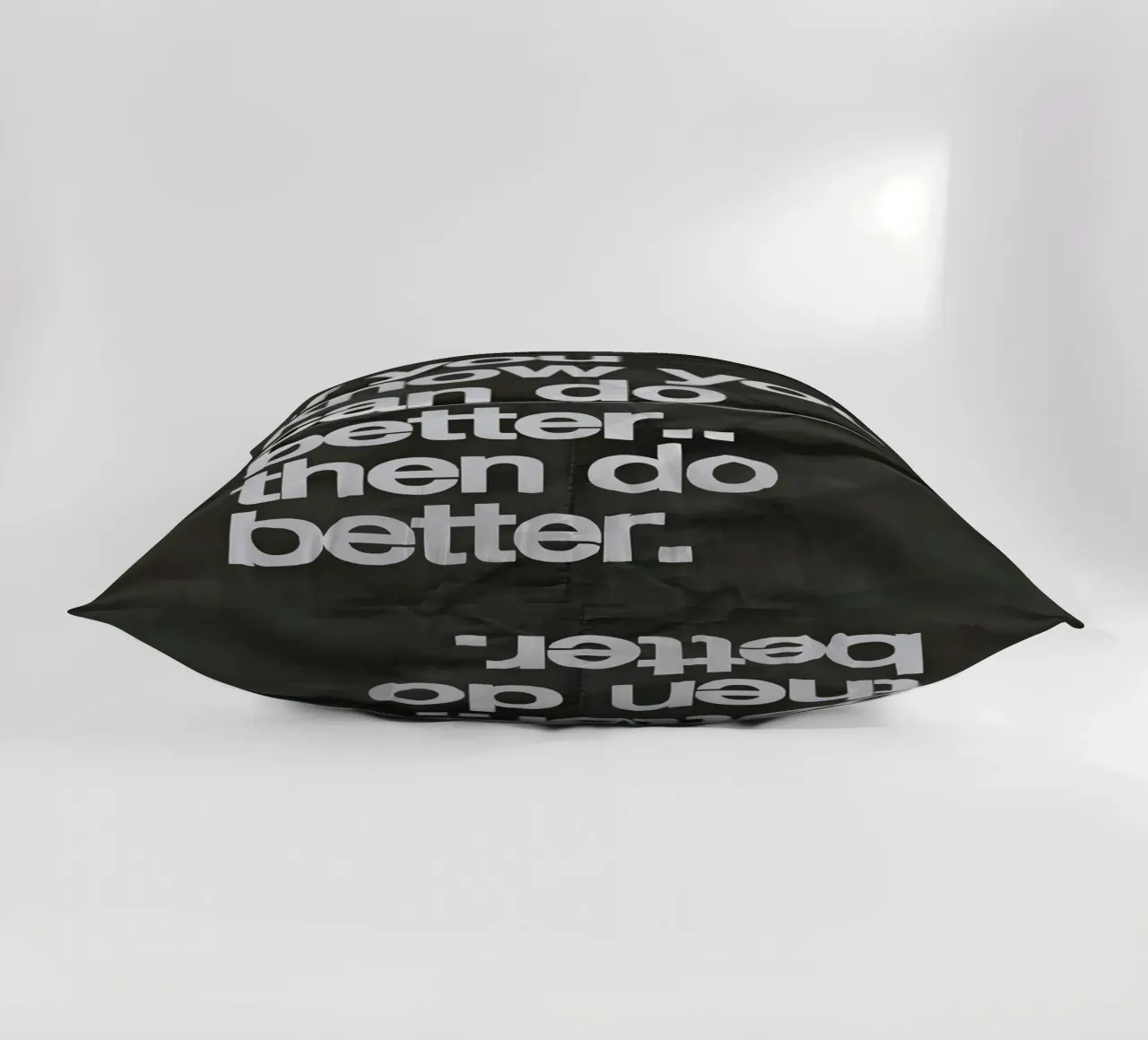 If you know you can do better.. then do better cuscino da Type & Tape