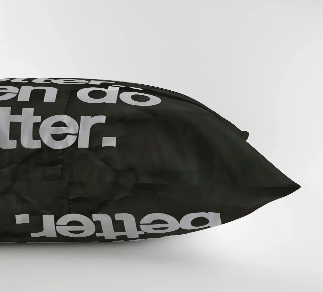 If you know you can do better.. then do better cuscino da Type & Tape