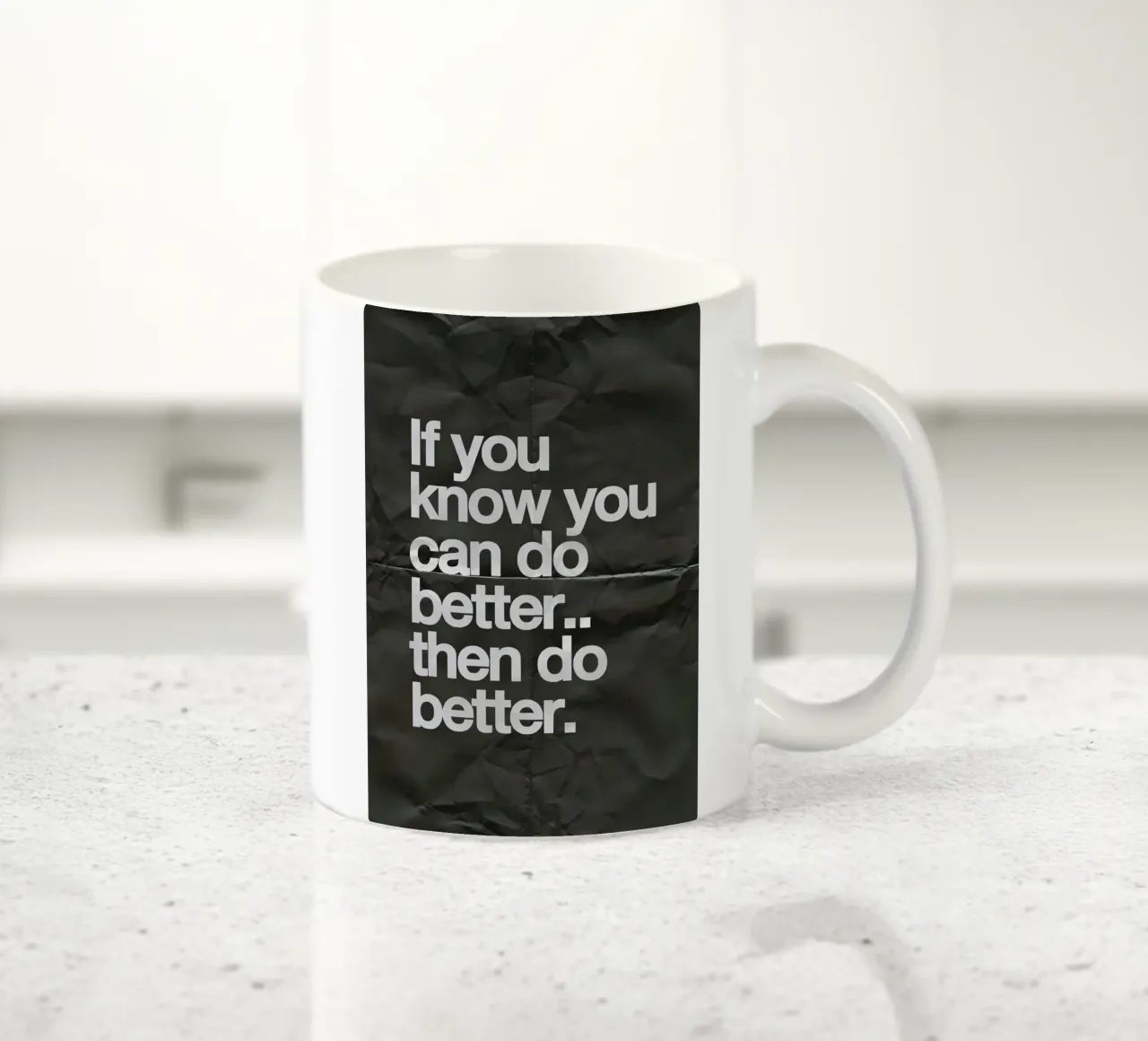If you know you can do better.. then do better tazza in ceramica da Type & Tape