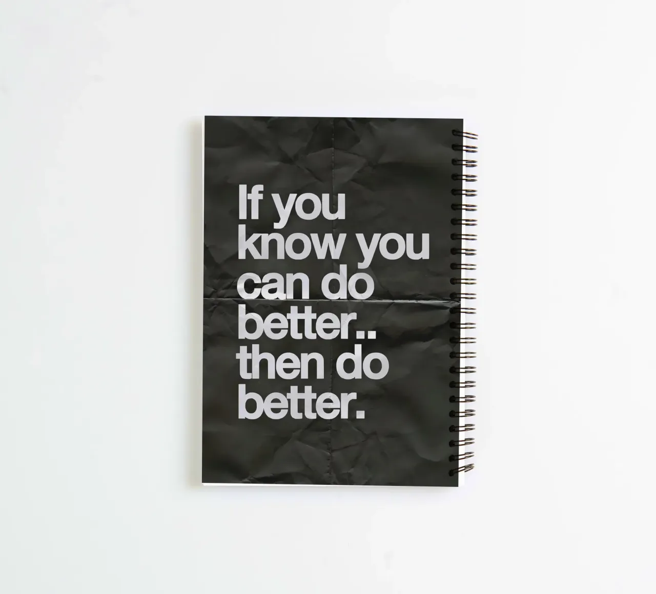 If you know you can do better.. then do better diario ad anelli da Type & Tape