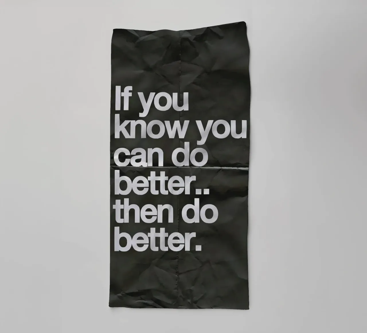 If you know you can do better.. then do better asciugamano da bagno da Type & Tape