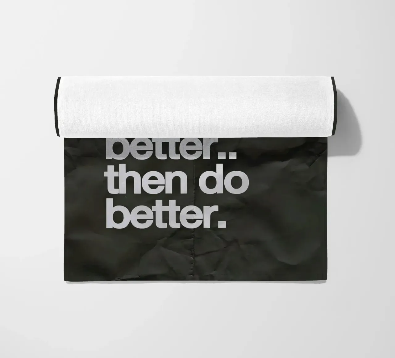 If you know you can do better.. then do better telo mare da Type & Tape