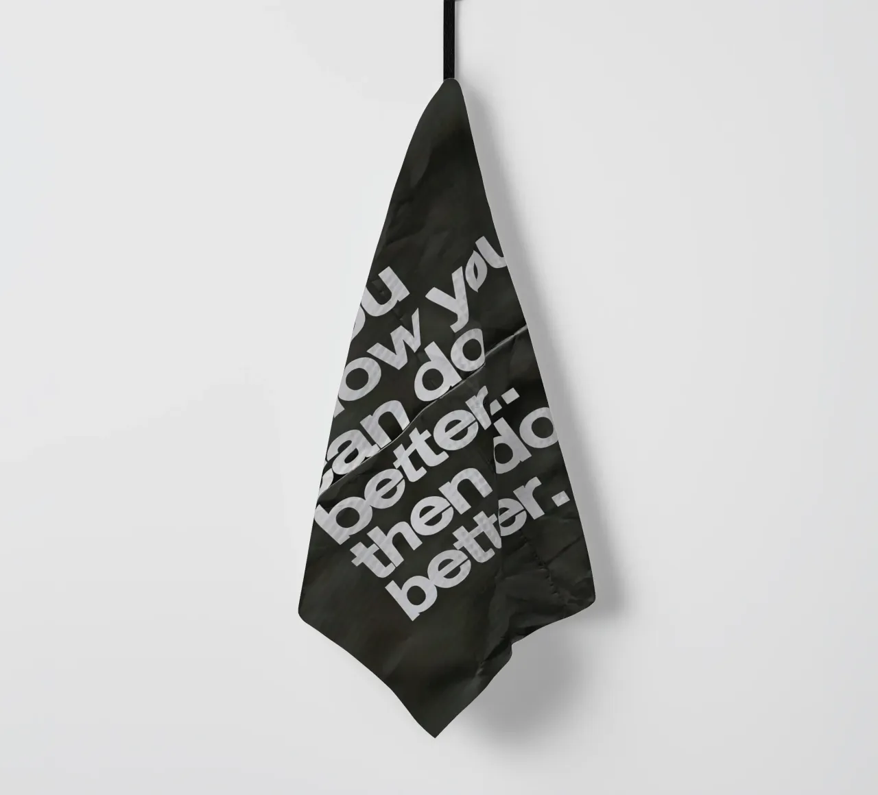 If you know you can do better.. then do better canovaccio da cucina da Type & Tape