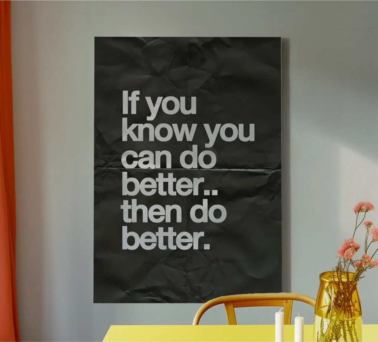 If you know you can do better.. then do better tela con Cornice a cassetta da Type & Tape
