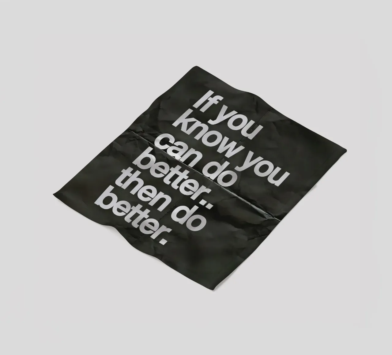 If you know you can do better.. then do better coperta in pile da Type & Tape