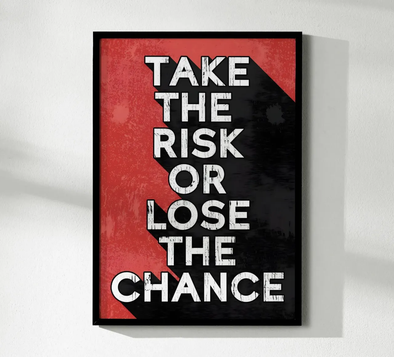 TAKE THE RISK OR LOSE THE CHANCE' poster con telaio in plastica da Type & Tape