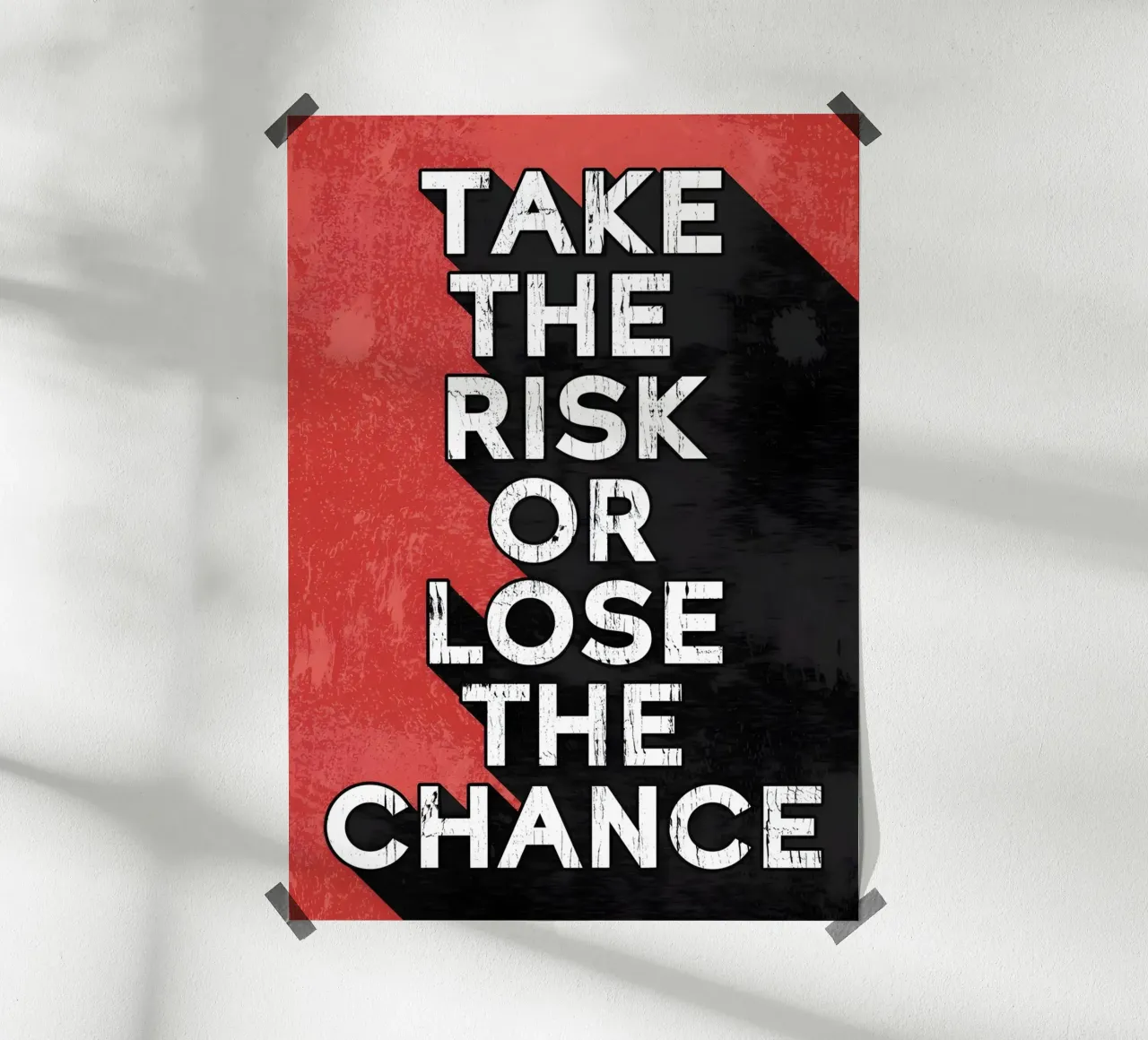 TAKE THE RISK OR LOSE THE CHANCE' poster con telaio in plastica da Type & Tape