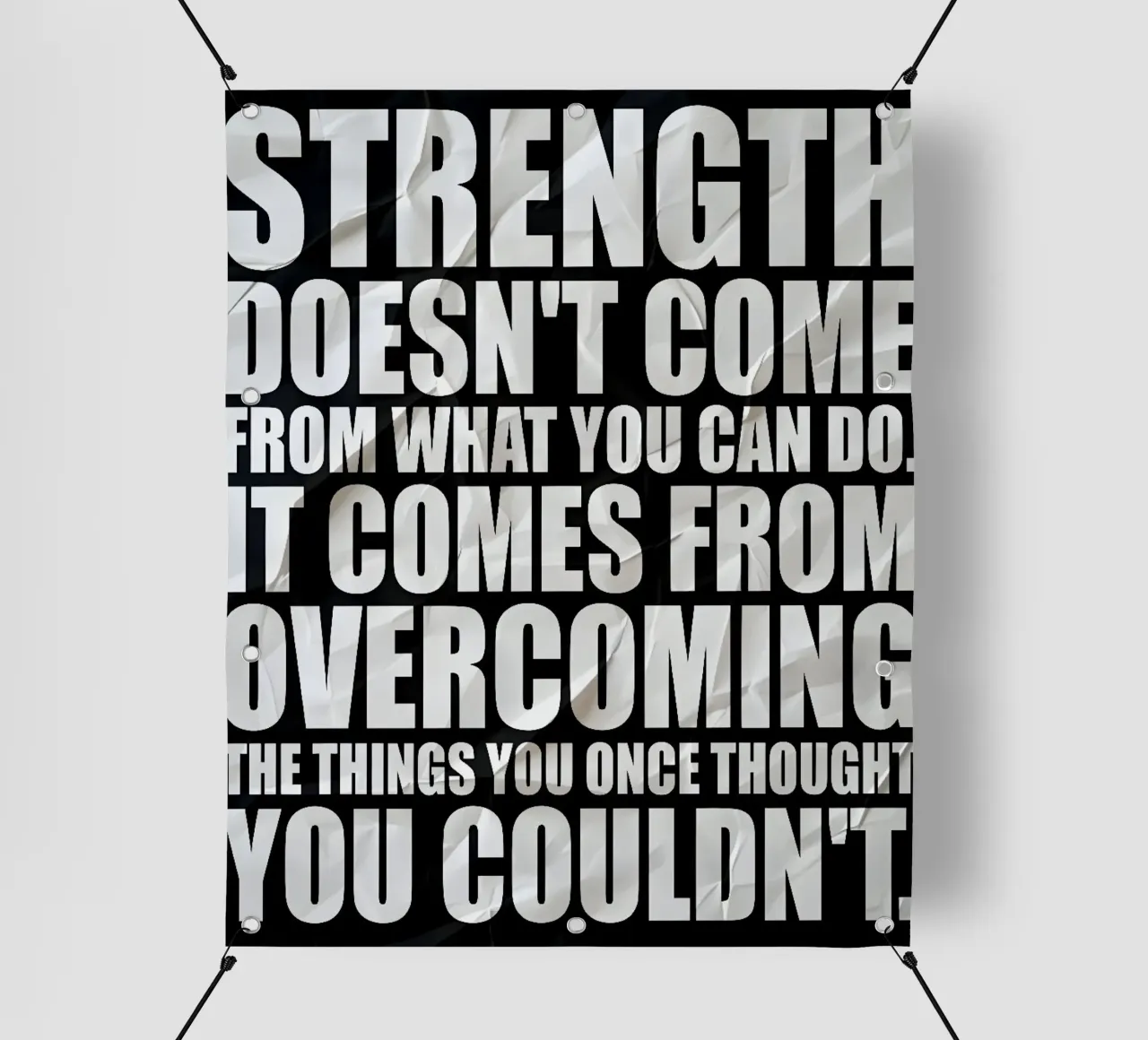 STRENGTH DOESNT COME telo in pvc da Type & Tape