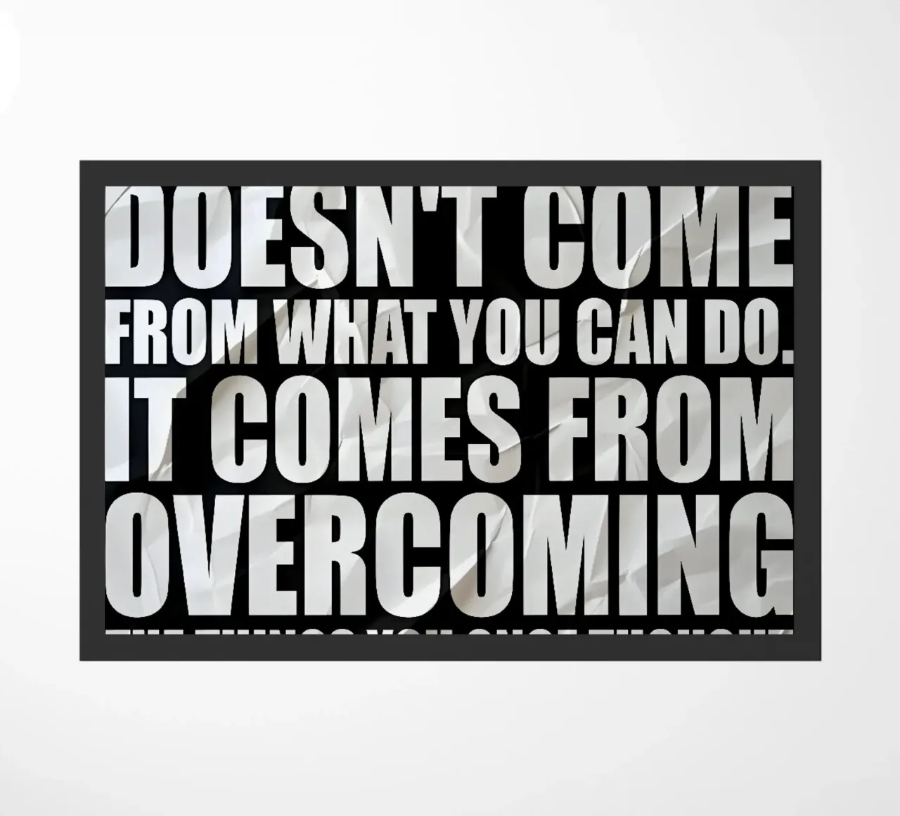 STRENGTH DOESNT COME zerbino da Type & Tape
