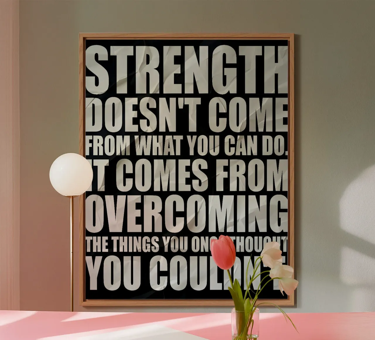 STRENGTH DOESNT COME alluminio dibond da Type & Tape