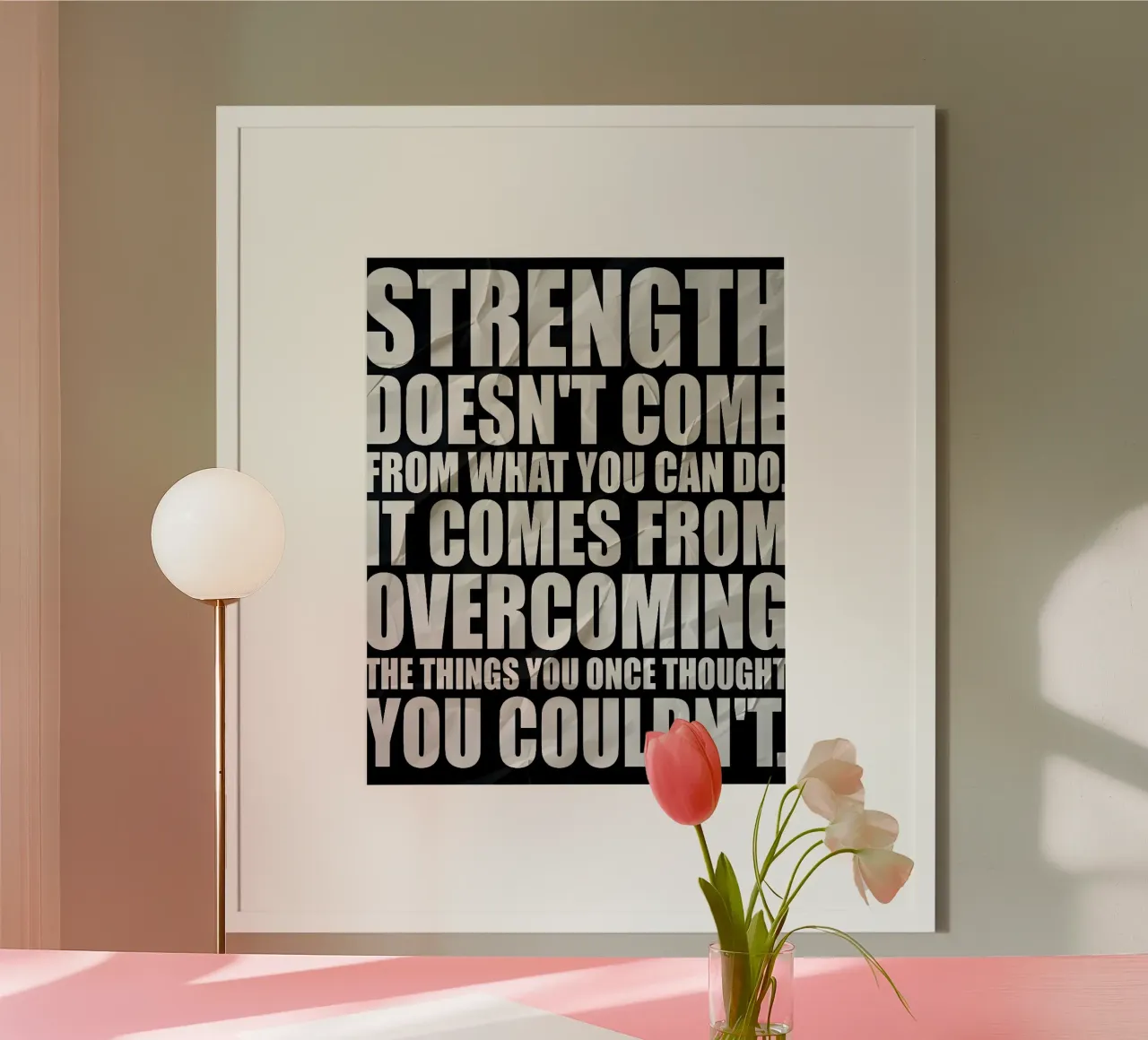 STRENGTH DOESNT COME poster da Type & Tape