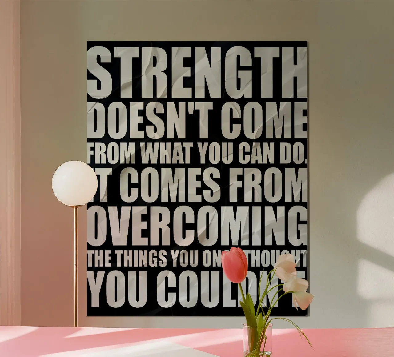 STRENGTH DOESNT COME poster da Type & Tape
