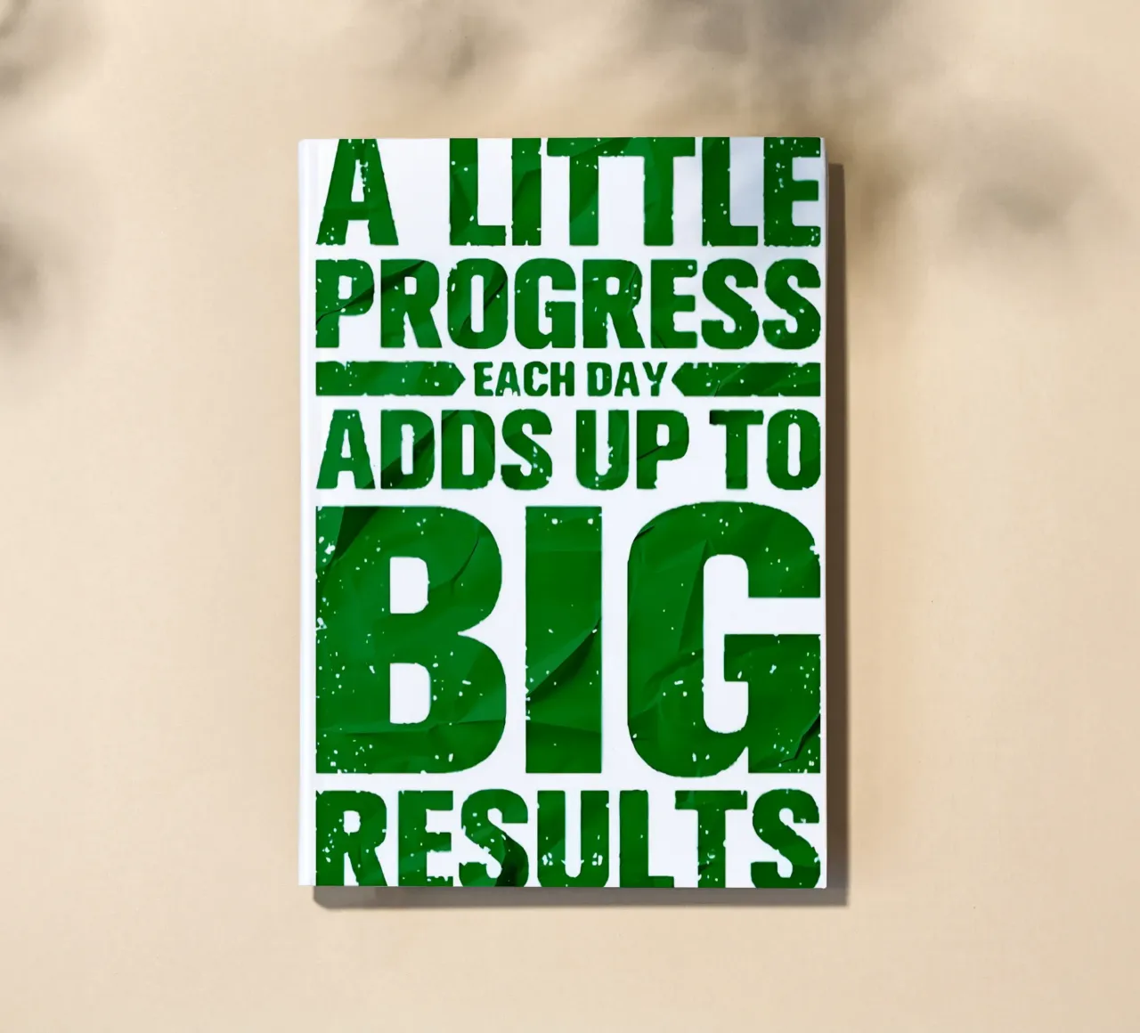 'A LITTLE PROGRESS EACH DAY ADDŞ UP TO BIG RESULTS' notebook by Type & Tape