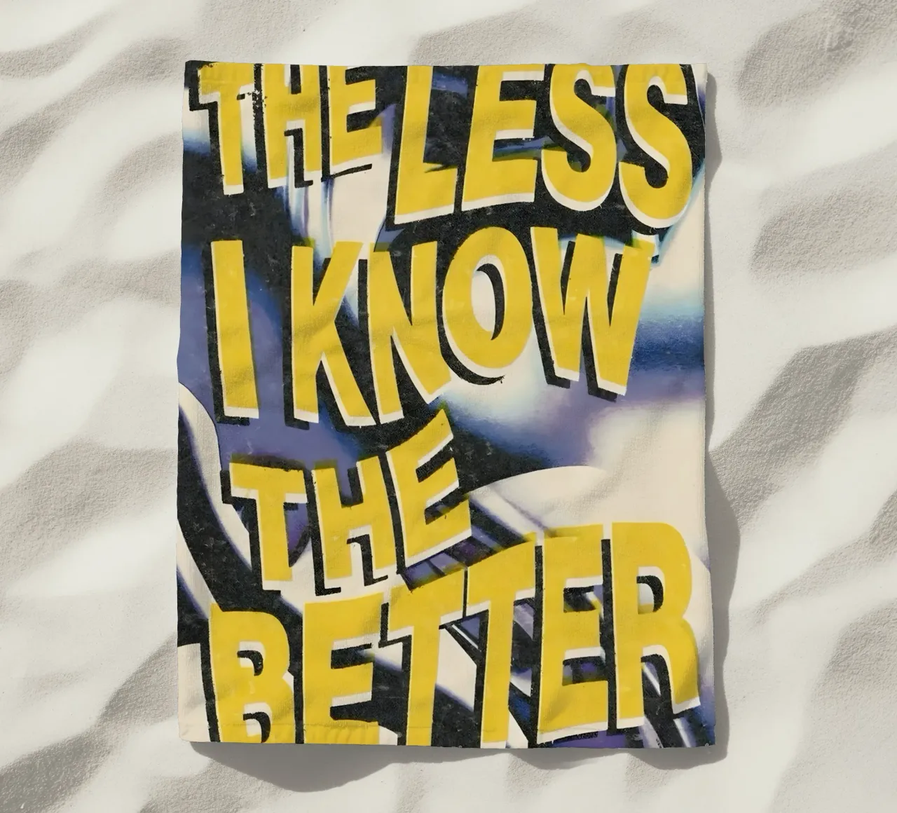 THE LESS KNOVW THE BETTER telo mare da Type & Tape