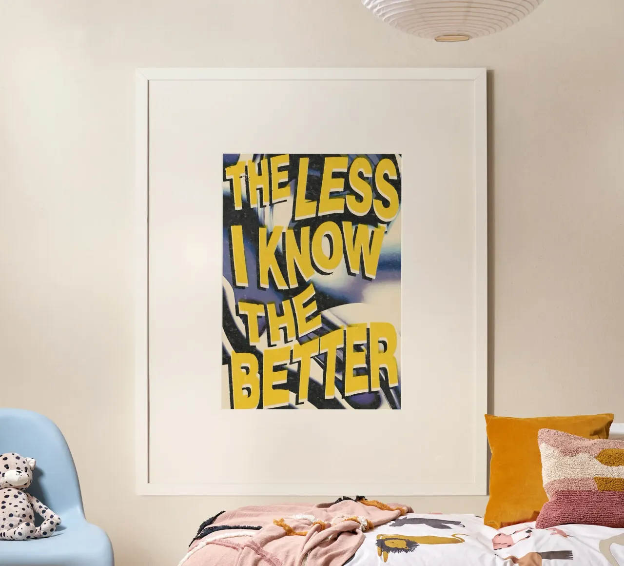 THE LESS KNOVW THE BETTER poster con telaio in legno da Type & Tape