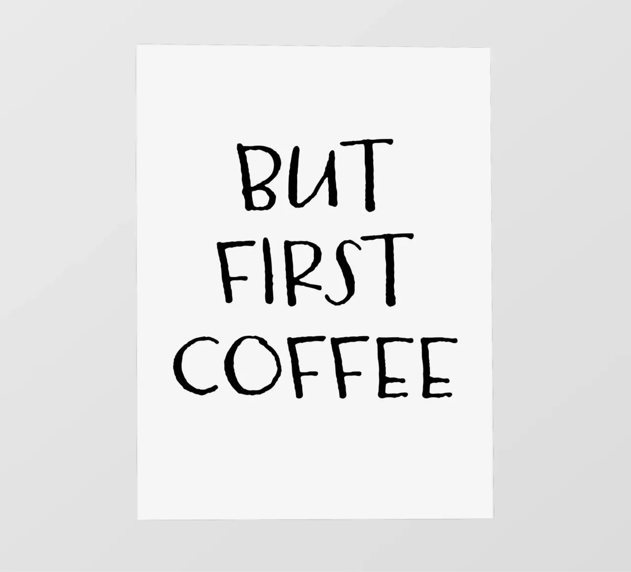 But First Coffee 5 pellicola backlit da The Type Club Tokyo