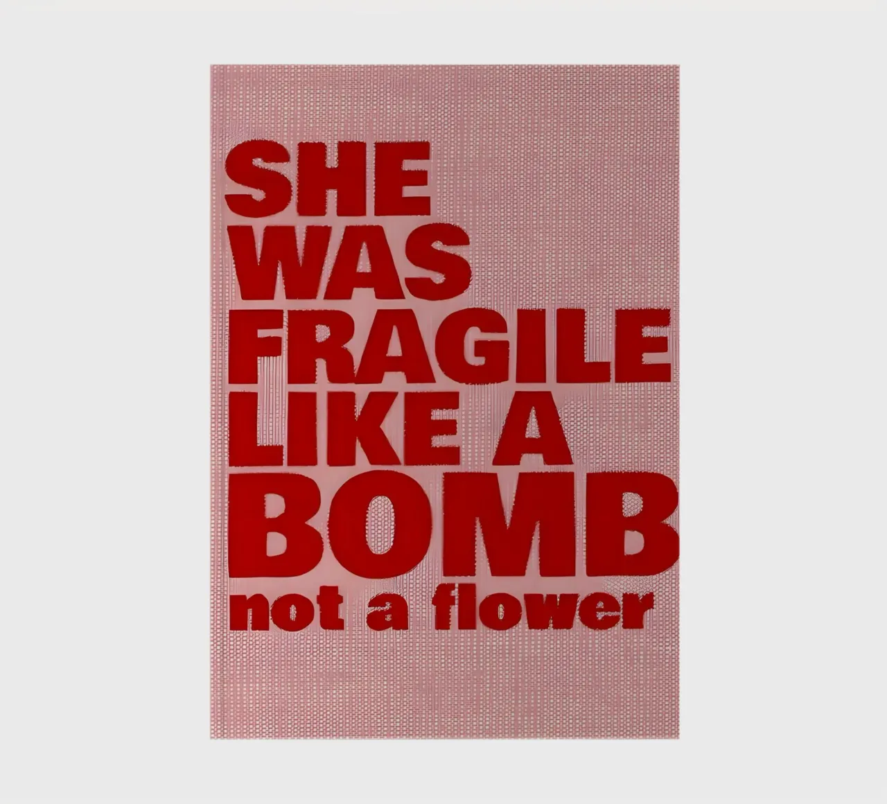 'SHE WAS FRAGILE LIKEA BOMB not a flower notebook by Type & Tape