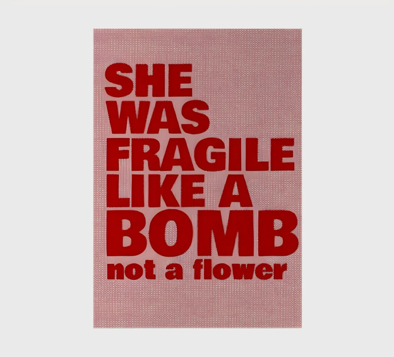 'SHE WAS FRAGILE LIKEA BOMB not a flower notebook by Type & Tape