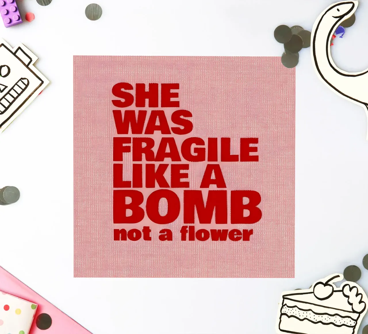 'SHE WAS FRAGILE LIKEA BOMB not a flower adesivo da Type & Tape
