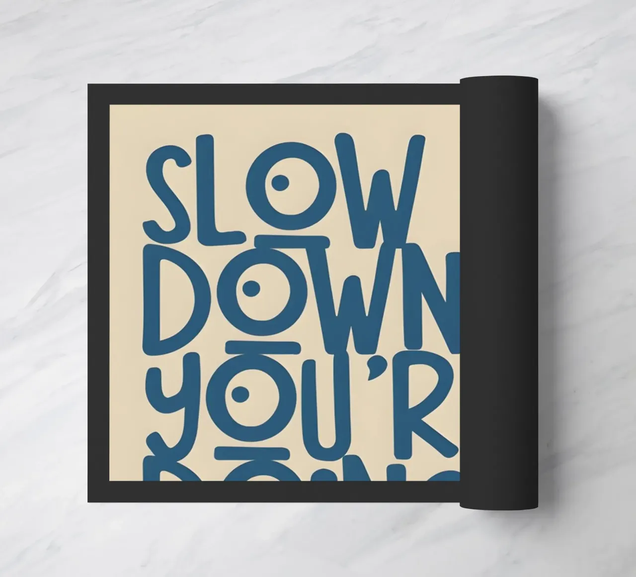 SLOW DOWN YOU'RE DOING FINE! zerbino da Type & Tape