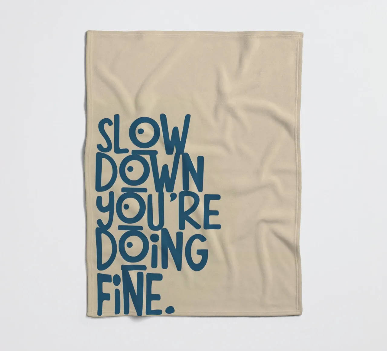 SLOW DOWN YOU'RE DOING FINE! coperta in pile da Type & Tape