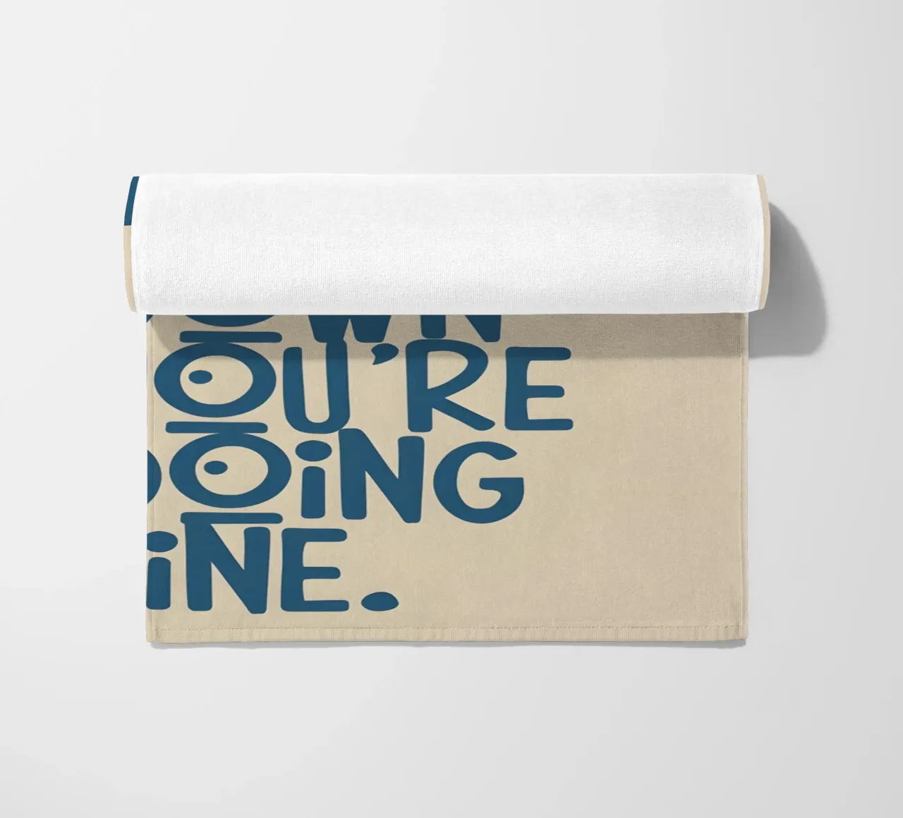 SLOW DOWN YOU'RE DOING FINE! telo mare da Type & Tape